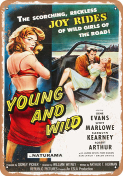 Young and Wild (1958) Metal Sign