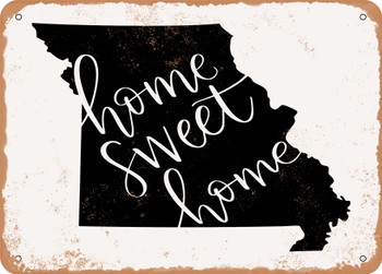 Missouri Home Sweet Home - Metal Sign