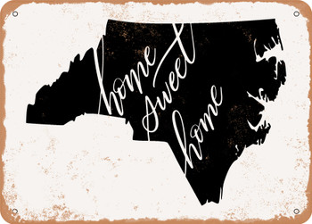 North Carolina Home Sweet Home - Metal Sign