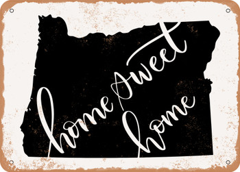 Oregon Home Sweet Home - Metal Sign