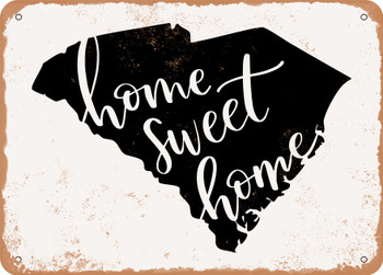 South Carolina Home Sweet Home - Metal Sign