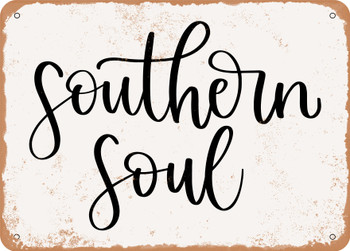 Southern Soul - Metal Sign