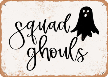 Squad Ghouls - Metal Sign