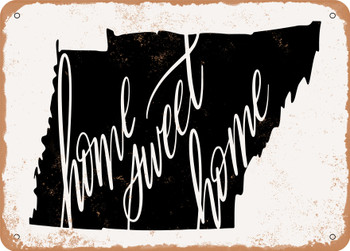 Tennessee Home Sweet Home - Metal Sign
