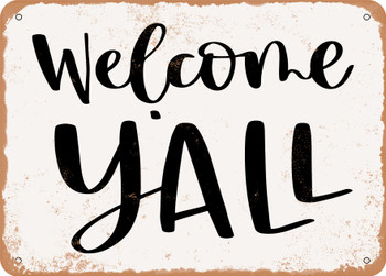 Welcome Y'all - Metal Sign