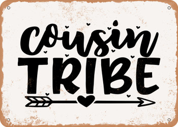 Cousin Tribe - Metal Sign