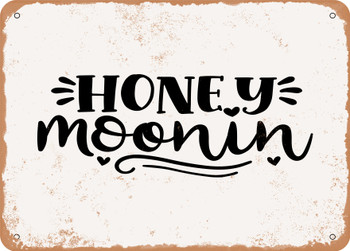 Honey Moonin - Metal Sign