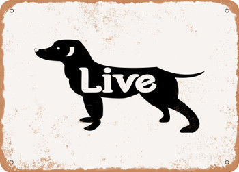 Live - Metal Sign