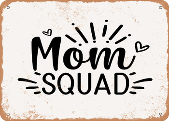 Mom Squad - Metal Sign