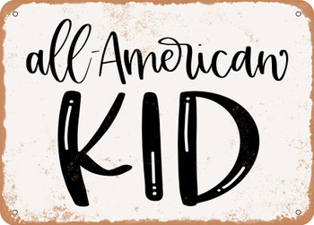 All American Kid - Metal Sign