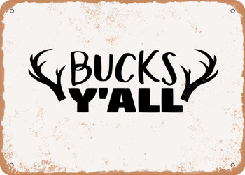 Bucks Y'all - Metal Sign