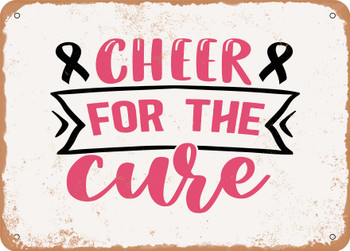 Cheer For the Cure - Metal Sign