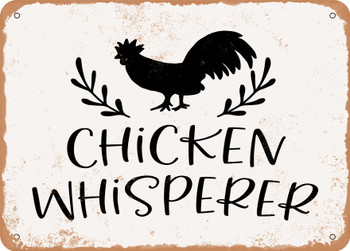 Chicken Whisperer - Metal Sign