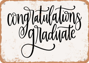 Congratulations Graduate - Metal Sign