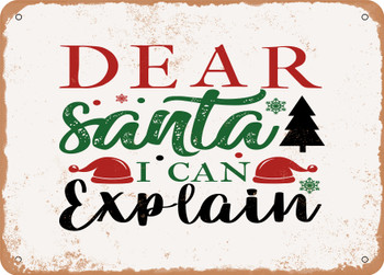 Dear Santa I Can Explain - 2 - Metal Sign