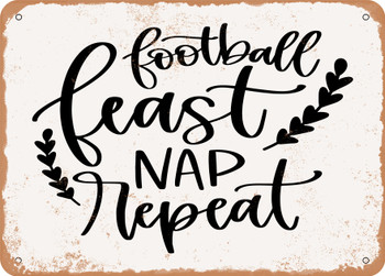 Football Feast Nap Repeat - Metal Sign