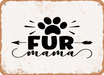 Fur Mama - 3 - Metal Sign
