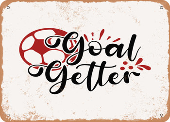 Goal Getter - Metal Sign