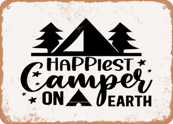 Happiest Camper On Earth - Metal Sign