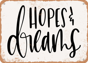 Hopes and Dreams - Metal Sign