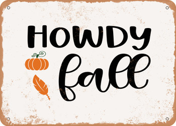 Howdy Fall - Metal Sign