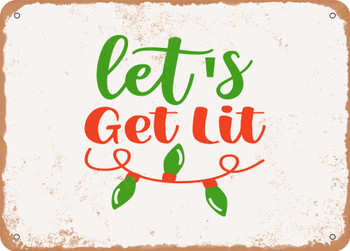 Lets Get Lit - 2 - Metal Sign