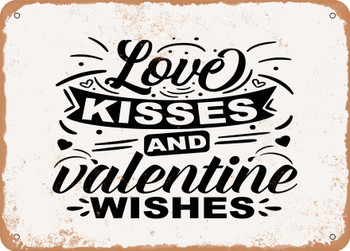 Love Kisses and Valentine Wishes - Metal Sign