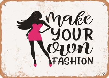 Make Your Own Fashion - 2 - Metal Sign