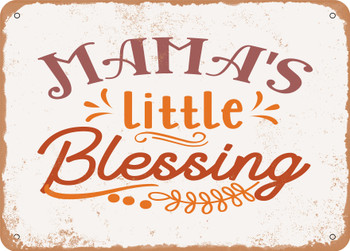 Mama's Little Blessing - Metal Sign