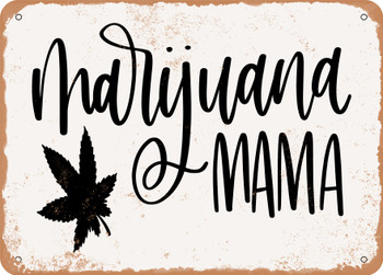 Marijuana Mama - Metal Sign