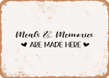 Meals and Memories Are Made Here - 3 - Metal Sign