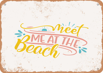 Meet Me At the Beach - 5 - Metal Sign