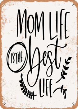 Mom Life  - Metal Sign
