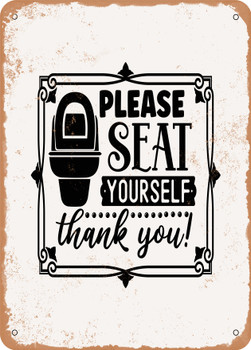 Please Seat Yourself Thank You  - Metal Sign