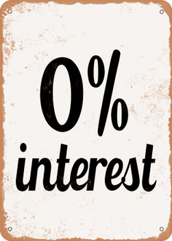 Zero Percent Interest - 2  - Metal Sign