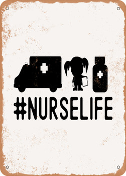 #nurselife  - Metal Sign