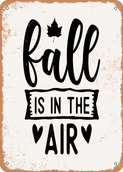 Fall is In the Air  - Metal Sign