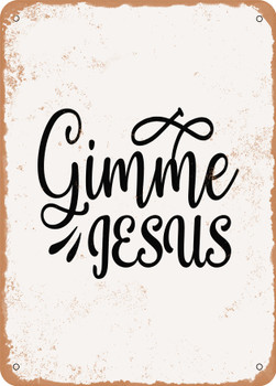 Gimme Jesus  - Metal Sign