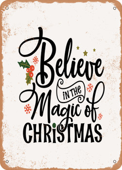 Believe In the Magic of Christmas  - Metal Sign