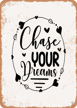 Chase Your Dreams - 2  - Metal Sign