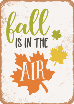 Fall is In the Air - 4  - Metal Sign