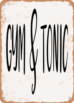 Gym and tonic  - Metal Sign