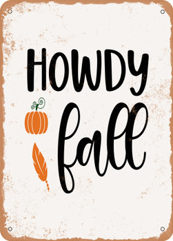 Howdy Fall  - Metal Sign
