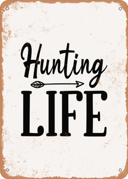 Hunting Life  - Metal Sign