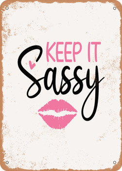 Keep It sassy  - Metal Sign