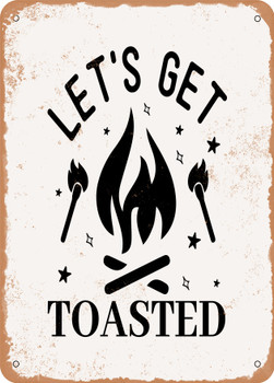 Lets Get toasted - 2  - Metal Sign