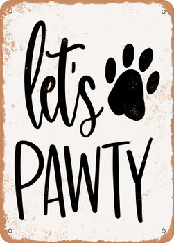 Lets Pawty  - Metal Sign