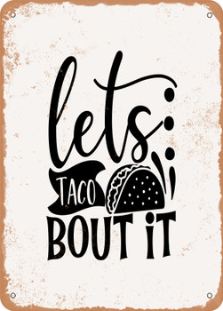 Lets Taco Bout It  - Metal Sign
