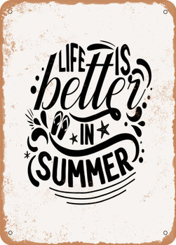 Life is Better In Summer  - Metal Sign