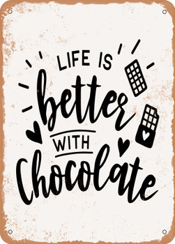 Life is Better With Chocolate - 2  - Metal Sign